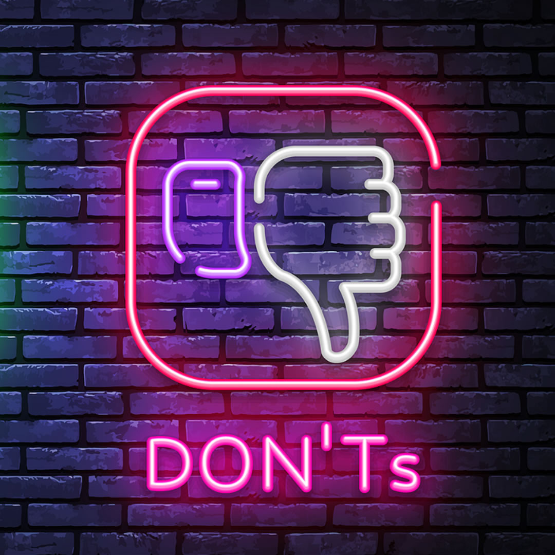 Don’ts
